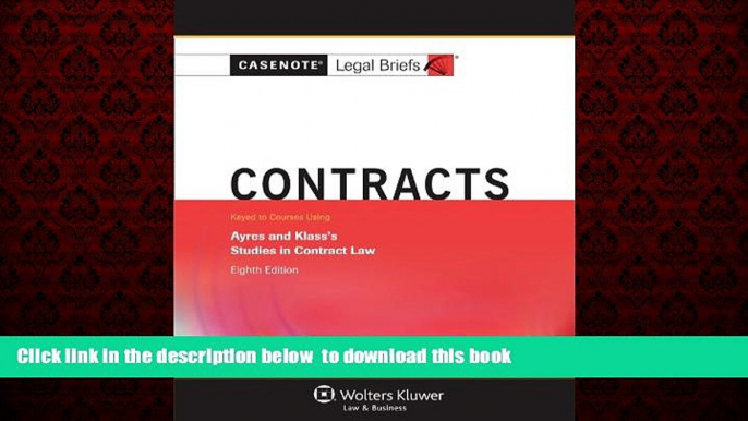 PDF Casenote Legal Briefs Casenotes Legal Briefs: Contracts, Keyed to Ayres   Klass, Eighth