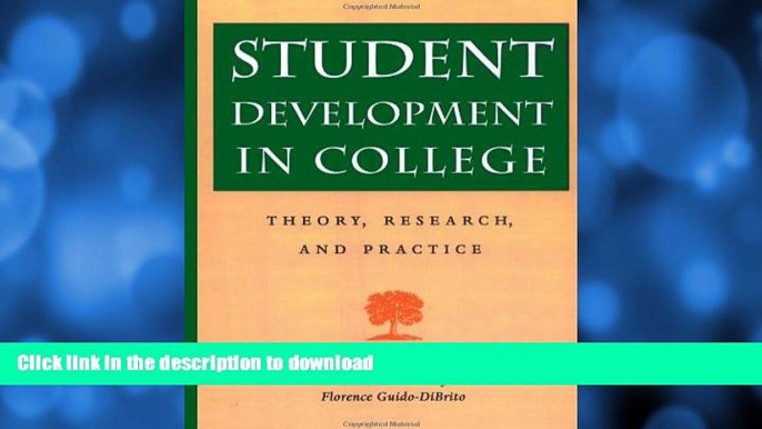 FAVORITE BOOK  Student Development in College: Theory, Research, and Practice (Jossey-Bass Higher