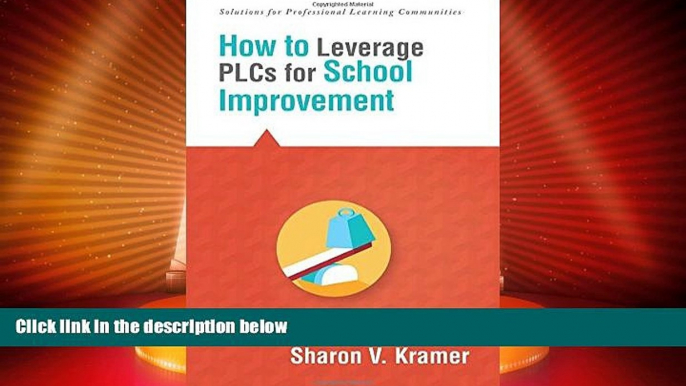 Best Price How to Leverage PLCs for School Improvement (Solutions) Sharon V. Kramer For Kindle