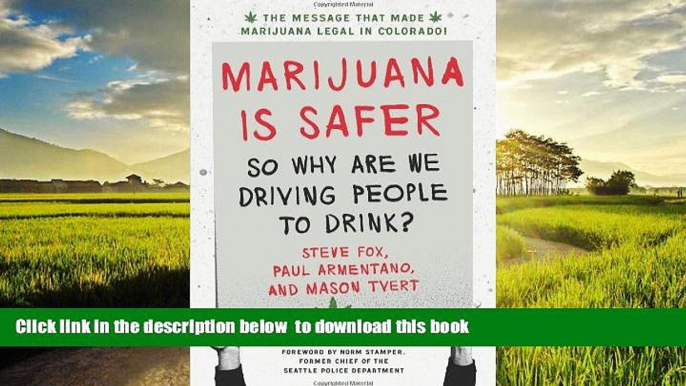 Pre Order Marijuana is Safer: So Why Are We Driving People to Drink? 2nd Edition Steve Fox