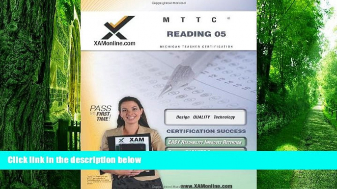 Best Price MTTC Reading 05 Teacher Certification Test Prep Study Guide (XAM MTTC) Sharon Wynne On