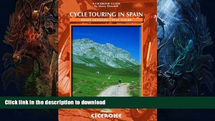 EBOOK ONLINE  Cycle Touring in Spain: Eight detailed routes FULL ONLINE