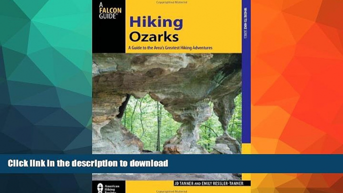 FAVORITE BOOK  Hiking Ozarks: A Guide To The Area s Greatest Hiking Adventures (Regional Hiking