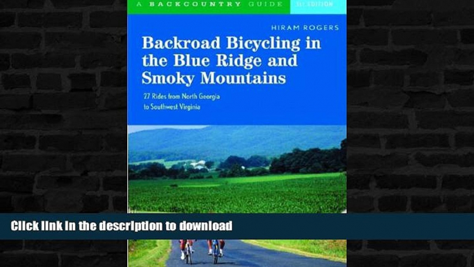 FAVORITE BOOK  Backroad Bicycling in the Blue Ridge and Smoky Mountains: 27 Rides for Touring and