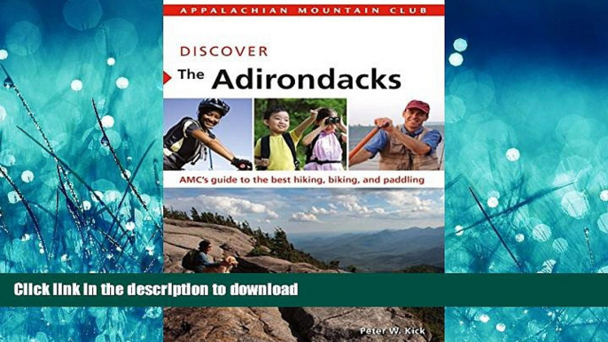 READ  Discover the Adirondacks: AMC s Guide To The Best Hiking, Biking, And Paddling (AMC