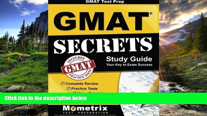 READ THE NEW BOOK GMATÂ Test Prep:Â GMATÂ Secrets Study Guide: Complete Review, Practice Tests,