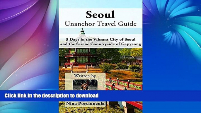 READ  Seoul Unanchor Travel Guide - 3 Days in the Vibrant City of Seoul and the Serene