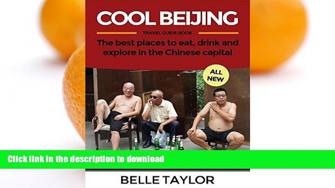 FAVORITE BOOK  Cool Beijing Travel Guide: The best places to eat, drink and explore in the