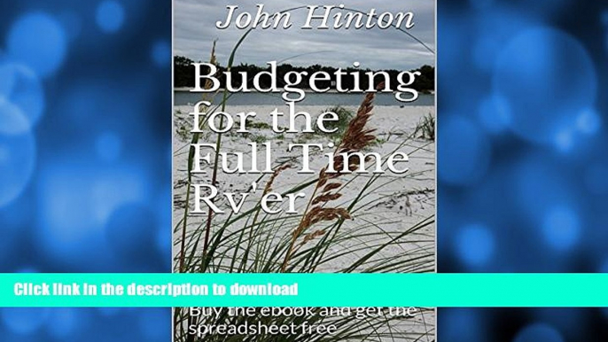 FAVORITE BOOK  Budgeting for the Full Time Rv er: Buy the ebook and get the spreadsheet free FULL