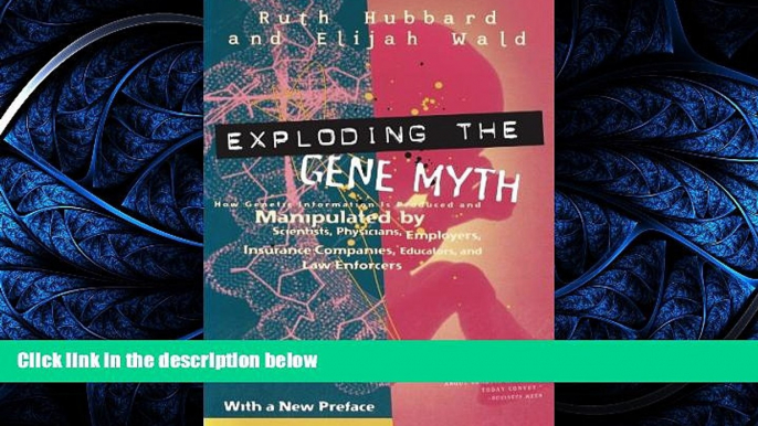 FAVORIT BOOK Exploding the Gene Myth: How Genetic Information Is Produced and Manipulated by