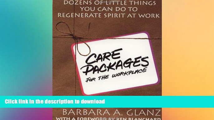 FAVORITE BOOK  Care Packages for the Workplace: Dozens of Little Things You Can Do To Regenerate