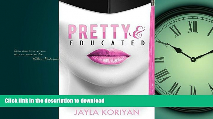 READ ONLINE Pretty   Educated: The College Girl s Guide to Everything READ NOW PDF ONLINE