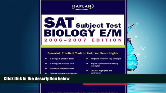 READ book Kaplan SAT Subject Test: Biology E/M 2006-2007 (Kaplan SAT Subject Tests: Biology)