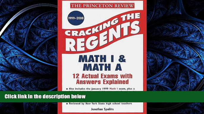 READ THE NEW BOOK Princeton Review: Cracking the Regents: Sequential Math I, 1999-2000 Edition