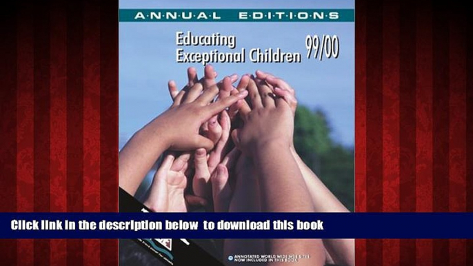 Download  Educating Exceptional Children, 99/00 (Annual Editions) Hardcover