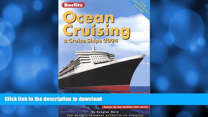 READ BOOK  Berlitz Ocean Cruising   Cruise Ships (Berlitz Complete Guide to Cruising   Cruise