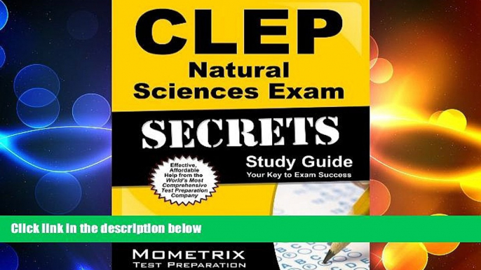 READ THE NEW BOOK CLEP Natural Sciences Exam Secrets Study Guide: CLEP Test Review for the College