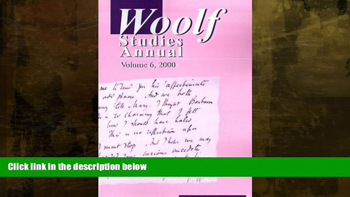 Best Price Woolf Studies Annual Vol. 6 (Woolf Studies Annual (Paperback)) Pace University For Kindle