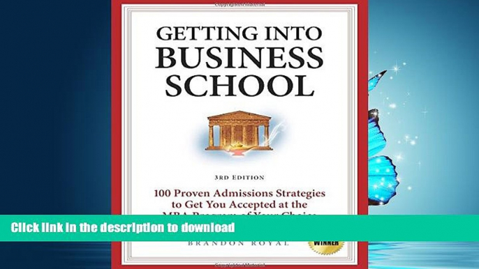 Hardcover Secrets to Getting into Business School: 100 Proven Admissions Strategies to Get You