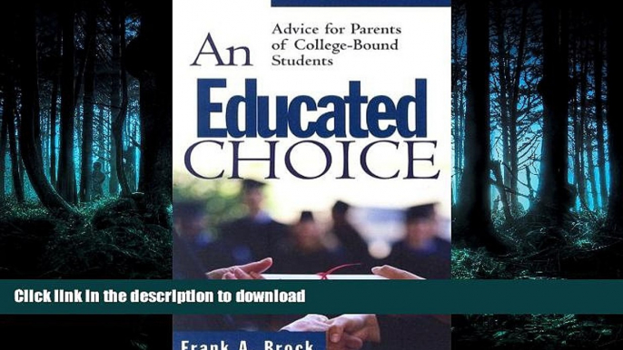 Audiobook An Educated Choice: Advice for Parents of College-Bound Students #A# On Book