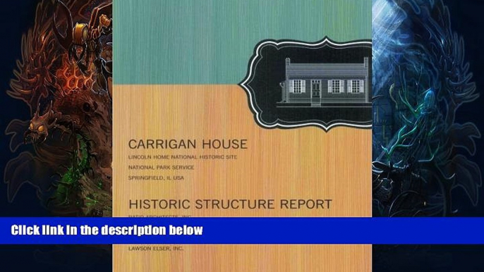 Price Carrigan House: Historic Structure Report U.S. department of the Interior National Park