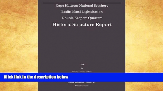 Best Price Historic Structure Report: Bodie Island Light Station- Double Keepers Quarters: Cape