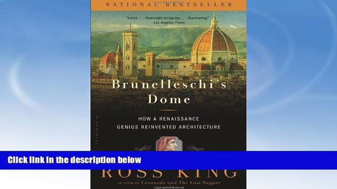 Best Price Brunelleschi s Dome: How a Renaissance Genius Reinvented Architecture Ross King For