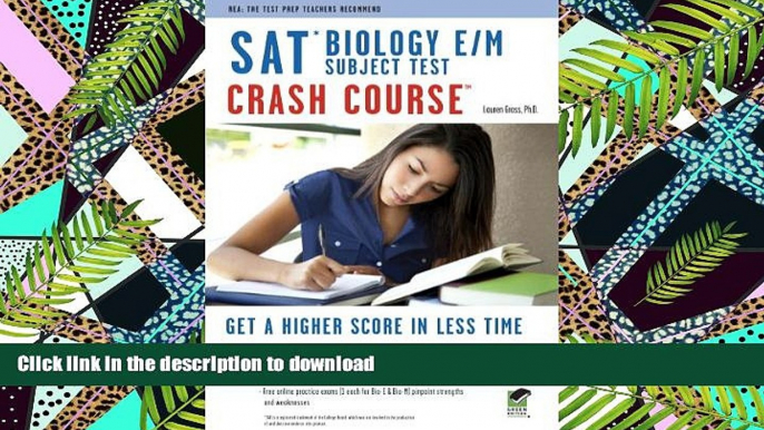 READ PDF SAT Subject Testâ„¢: Biology E/M Crash Course Book + Online (SAT PSAT ACT (College