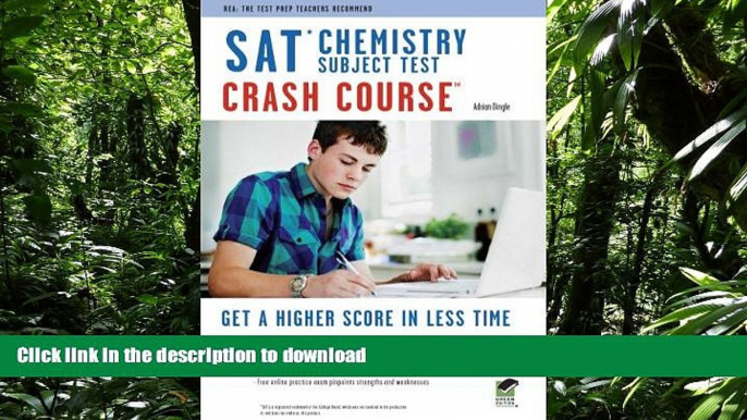 EBOOK ONLINE SAT Subject Testâ„¢: Chemistry Crash Course Book + Online (SAT PSAT ACT (College