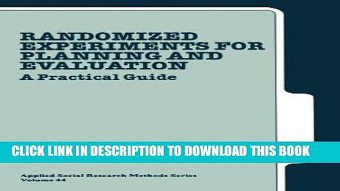 [READ] Kindle Randomized Experiments for Planning and Evaluation: A Practical Guide (Applied