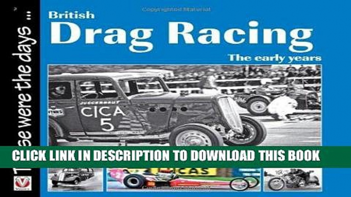 [PDF] Mobi British Drag Racing: The Early Years (Those were the days...) Full Download