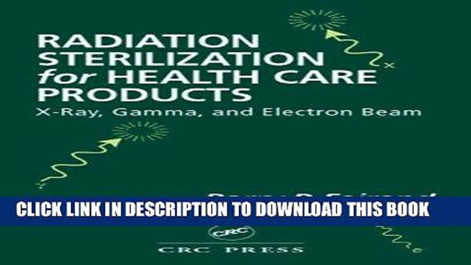 [READ] Kindle Radiation Sterilization for Health Care Products: X-Ray, Gamma, and Electron Beam