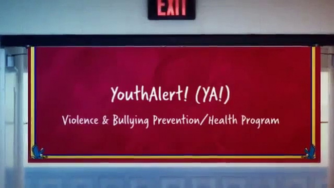 YouthAlert! (YA!) Violence & Bullying Prevention/Health Program
