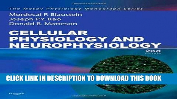 [READ] Kindle Cellular Physiology and Neurophysiology: Mosby Physiology Monograph Series (with