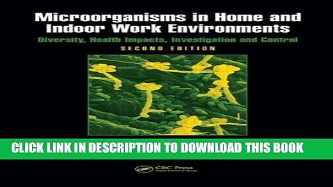 [READ] Kindle Microorganisms in Home and Indoor Work Environments: Diversity, Health Impacts,