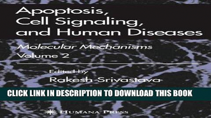 [READ] Kindle Apoptosis, Cell Signaling, and Human Diseases: Molecular Mechanisms, Volume 1