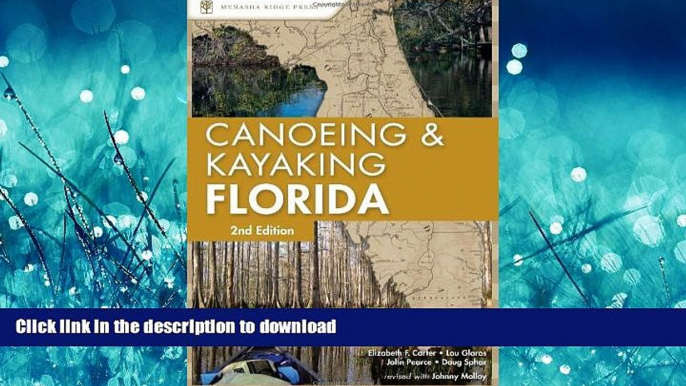 READ THE NEW BOOK Canoeing and Kayaking Florida (Canoe and Kayak Series) READ PDF BOOKS ONLINE