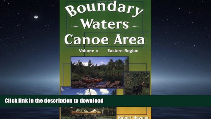 FAVORIT BOOK Boundary Waters Canoe Area READ EBOOK