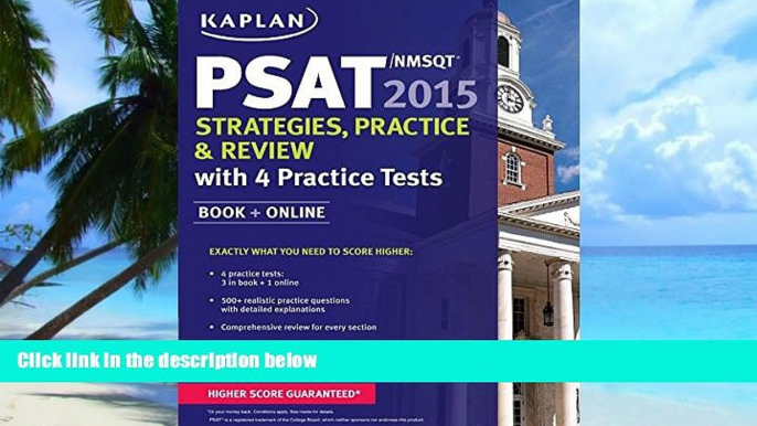 Pre Order Kaplan PSAT/NMSQT 2015 Strategies, Practice, and Review with 4 Practice Tests: Book +