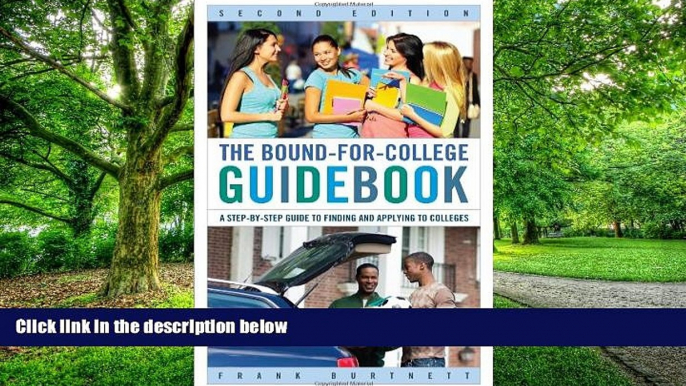 Pre Order The Bound-for-College Guidebook: A Step-by-Step Guide to Finding and Applying to