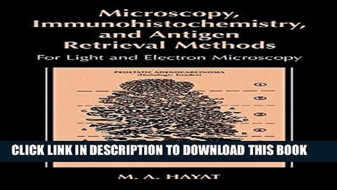 [READ] Mobi Microscopy, Immunohistochemistry, and Antigen Retrieval Methods: For Light and