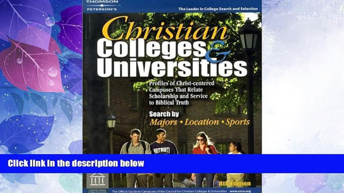 Best Price Christian Colleges   Univ 8th ed (Peterson s Christian Colleges   Universities)