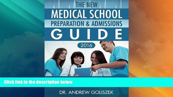 Price The New Medical School Preparation   Admissions Guide, 2016: New   Updated For Tomorrow s