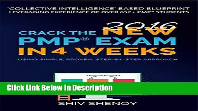 [PDF] Crack the New (2016) PMPÂ® Exam in 4 Weeks: Using Simple, Proven, Step-by-Step Approach (Ace