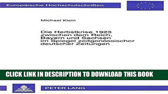 Best Seller Die Herbstkrise 1923 zwischen dem Reich, Bayern und Sachsen im Spiegel