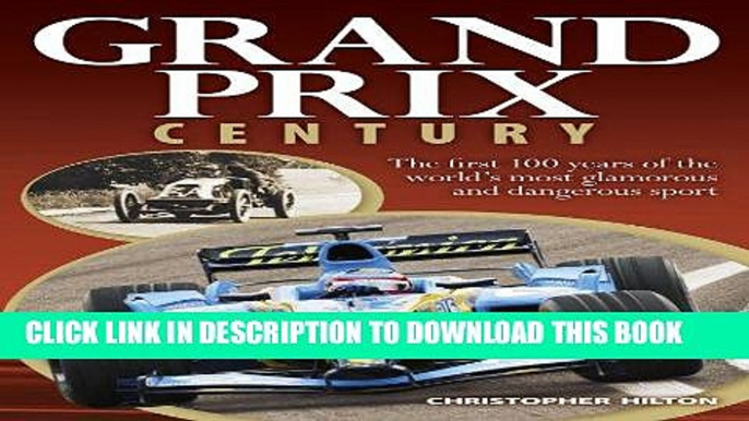 [PDF] Grand Prix Century: The first 100 Years of the World s Most Glamorous and Dangerous Sport