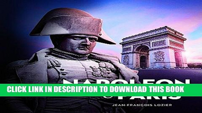 Best Seller Napoleon and Paris: The Dream of a Capital (Souvenir Catalogue series, 16ISSN