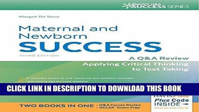 EPUB DOWNLOAD Maternal and Newborn Success: A Q A Review Applying Critical Thinking to Test Taking