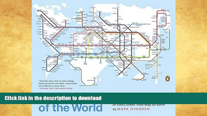 READ BOOK  Transit Maps of the World: Expanded and Updated Edition of the World s First