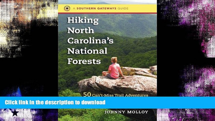 READ  Hiking North Carolina s National Forests: 50 Can t-Miss Trail Adventures in the Pisgah,